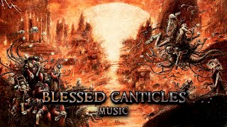 Blessed Canticles | Dark, Mechanical Ambient Choir Music for Painting, Reading, Relaxing.