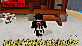 Jogando Pro Serve no ●{ROBLOX FLEE THE FACILITY}●