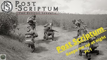Post Scriptum keeps me awake Pt.1 | Post Scriptum Shenanigans & Funny moments