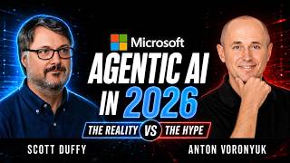 Microsoft Agentic AI in 2026: The Reality vs The Hype I Scott Duffy #MicrosoftAI #AgenticAI