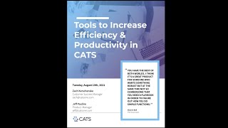 Webinar - Tools to Increase Efficiency & Productivity in CATS screenshot 2
