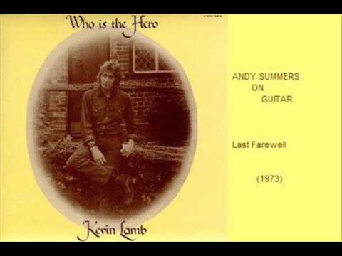 Kevin Lamb — ANDY SUMMERS with KEVIN LAMB - Last Farewell (1973)