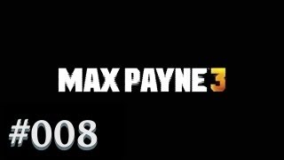 Let´s Play Max Payne 3 #008 - Trick 17: Die "Huuiii-Pirouette" Let´s Play Max Payne 3 #008 - Trick 17: Die "Huuiii-Pirouette"