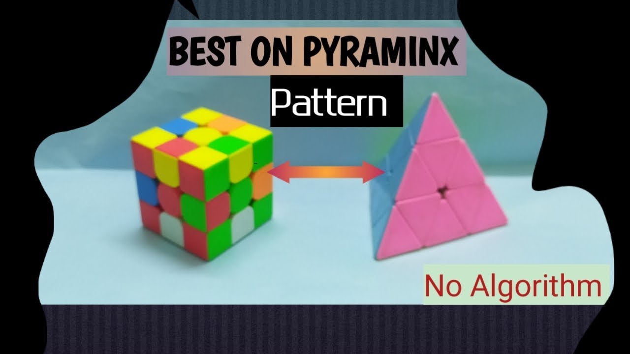 BEST PATTERN ON PYRAMINX CUBE | NO ALGORITHM | BEST PATTERN | WORLD OF ...
