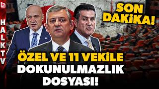 SON DAKİKA! Özgür Özel' yeni dokunulmazlık! Özel ve 11 vekilin dosyaları TBMM'de! İşte o isimler!