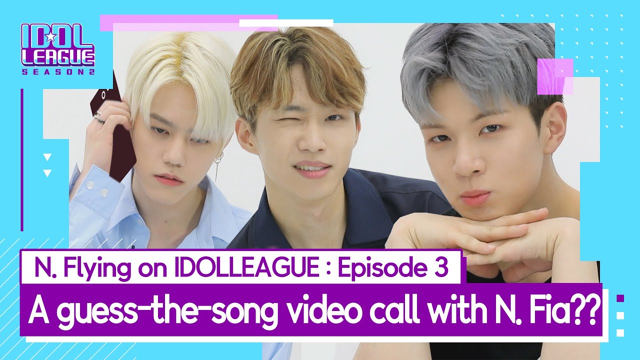 [N.Flying IDOLLEAGUE EP.3] A guess-the-song video call with N. Fia?? (노래 맞히다 엔피아와 영상통화를)