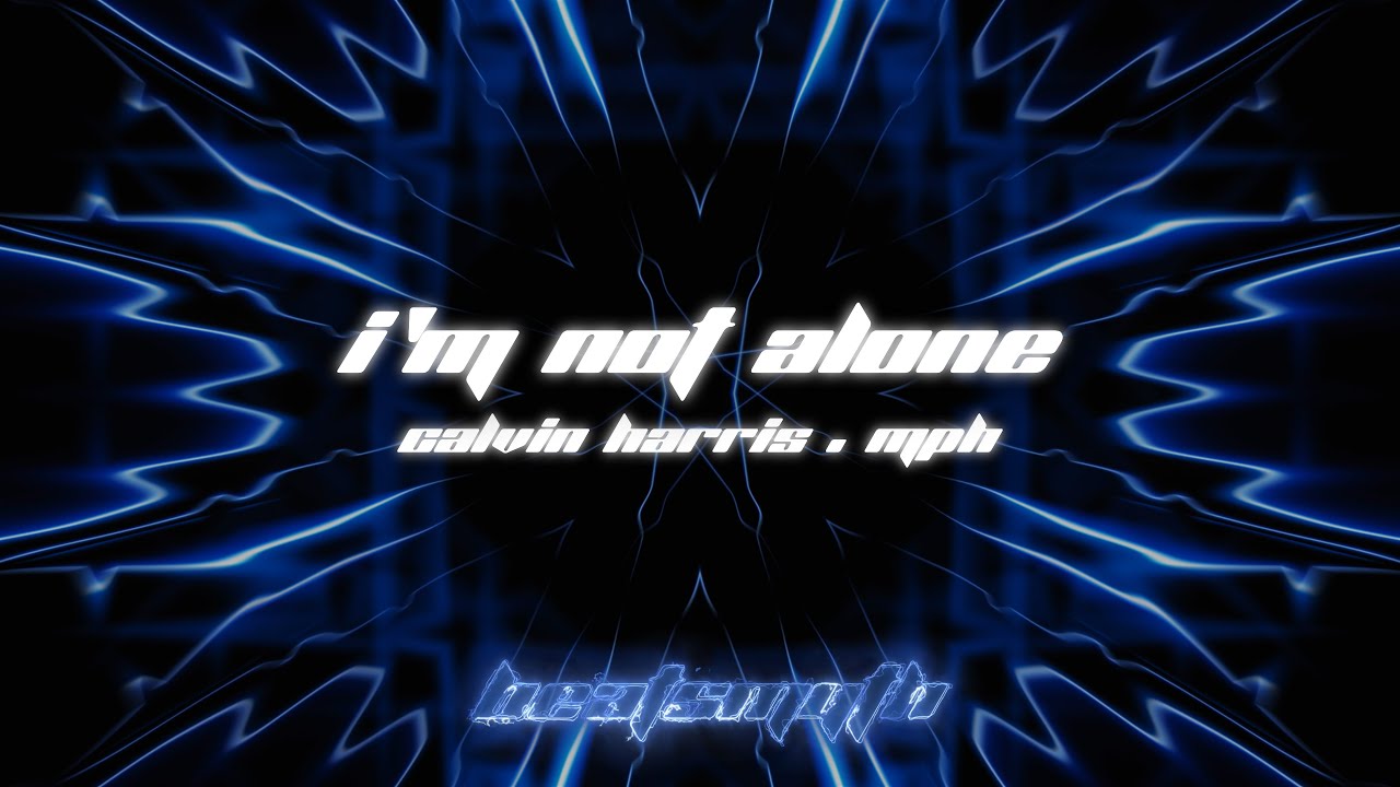 Calvin Harris - I'm Not Alone (MPH Remix) (Music Visualizer)