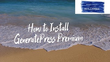 How to Install GeneratePress Premium