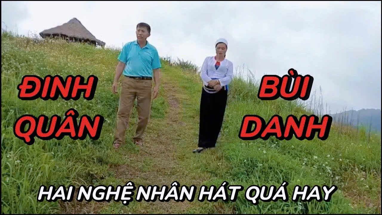 NGHỆ NHÂN ĐINH QUÂN GẶP BÙI DANH HÁT QUÁ HAY