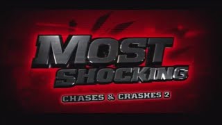 Most Shocking: Chases And Crashes 2 (S4 E12) (2008) Most Shocking: Chases And Crashes 2 (S4 E12) (2008)