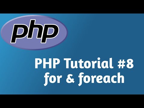 PHP Tutorial in Hindi | PHP for and foreach part 8 | 2020