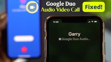 Google Duo: Audio Video Calling Issue Fixed! [Not Connecting]