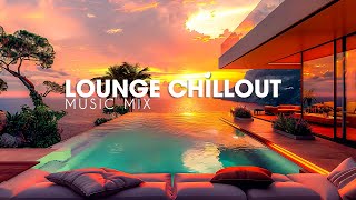 Ambient Chillout Lounge Relaxing Music Mix ~ Essential Relax Session 2 |Background Chill House Music