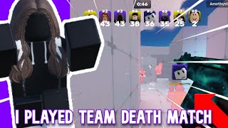 I Played Team Death Match In Rivals
