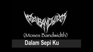 Moses Bandwidth