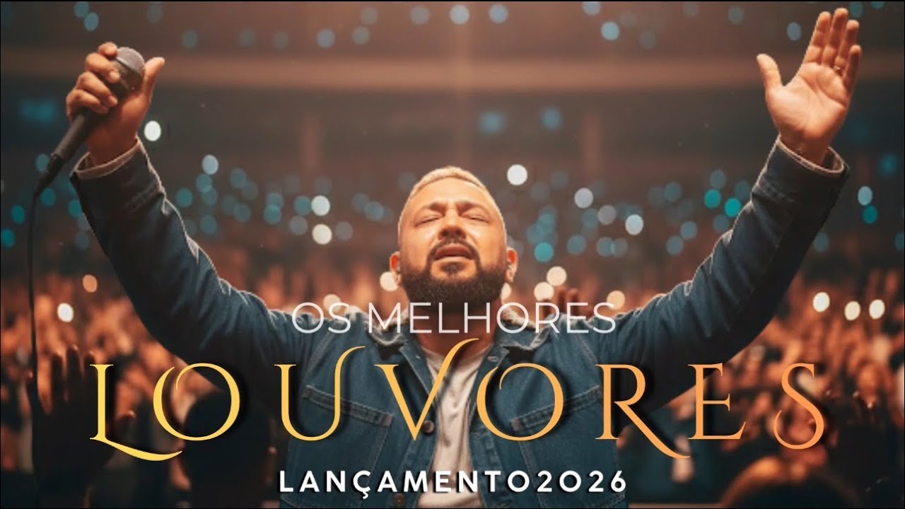 Os Melhores Louvores Gospel 2026 | Adoração que Toca a Alma