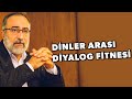 Ebubekir sifil  dinler aras diyalog fitnesi