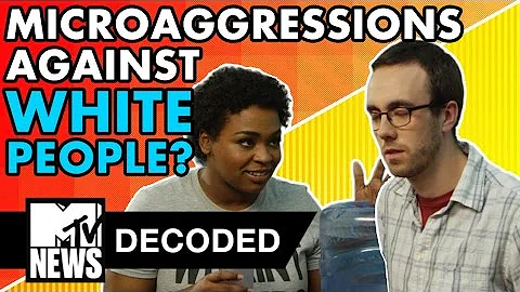 If Microaggressions Happened to White People | Decoded | MTV News