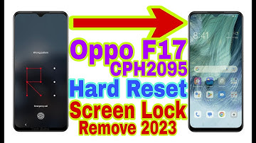 Oppo F17 (CPH2095) Remove Screen Lock/Hard Reset 2023 || Unlock Pattern/Pin/Password 100% Working