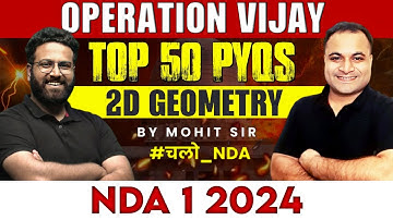 2D Geometry Top 50 PYQs | Complete 2D Geometry In One 1-Shot 🏃| NDA 1 2024 | Learn With Sumit