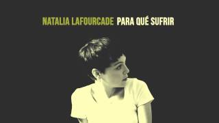 Para que sufrir-Natalia Lafourcade