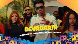DEVAGARIN - PLAYZINHO 081 FIEL DE PARATIBE, W9 E TIO CHICO - CLIPE OFICIAL