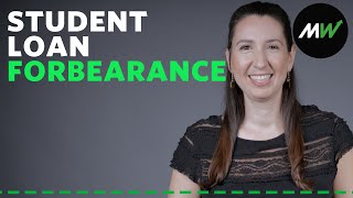 What is student loan forbearance and is it right for you? | Explainomics