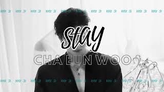 CHA EUN WOO - Stay | 8D AUDIO