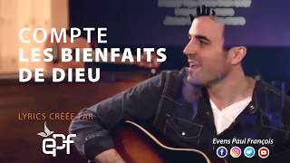 COMPTE LES BIENFAITS DE DIEU LYRICS