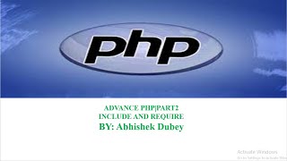 Advance Phppart2Include And Require In Php