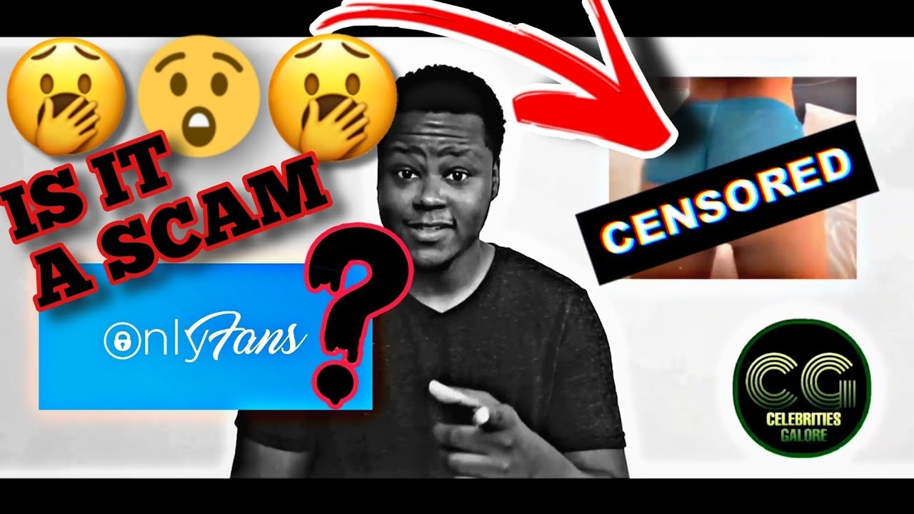 ONLY FANS A SCAM (everything you need to know) - YouTube