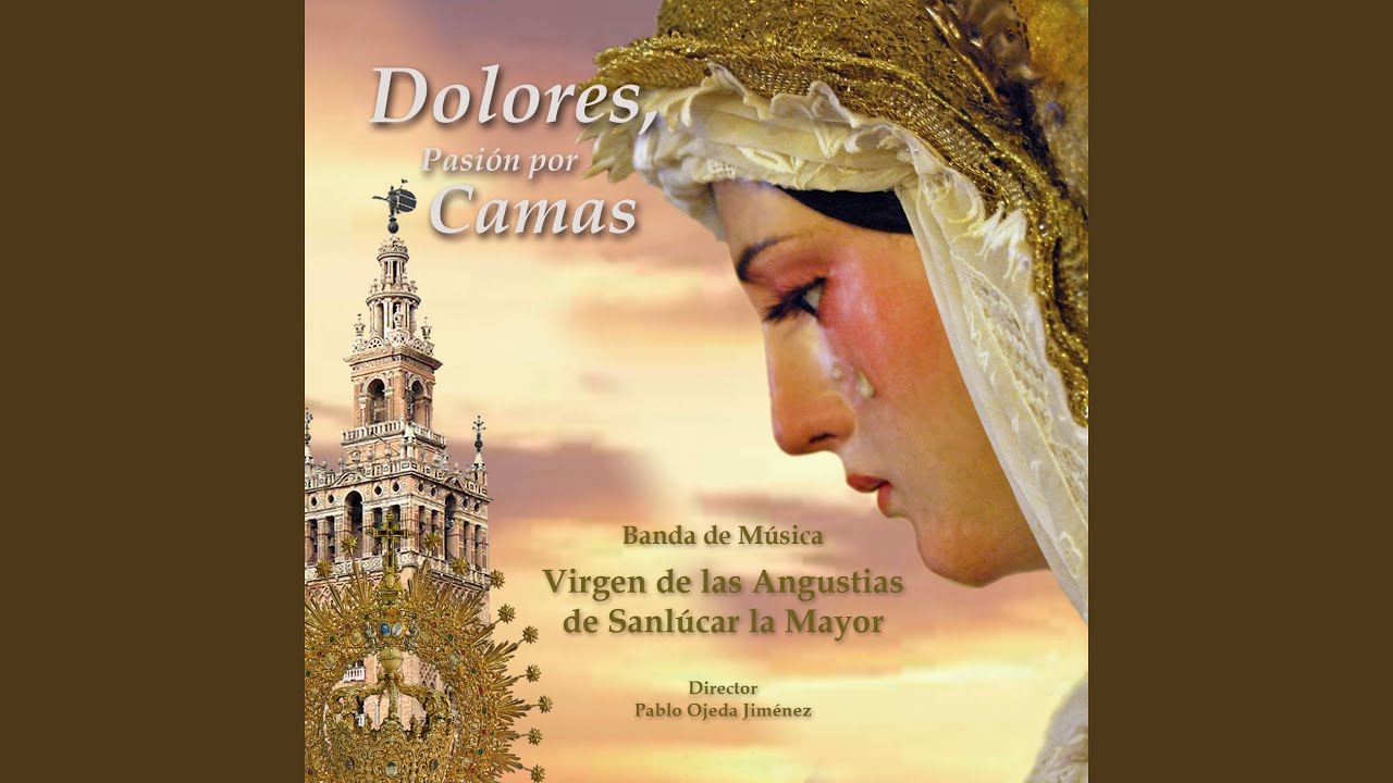Himno a la Virgen de Los Dolores - YouTube
