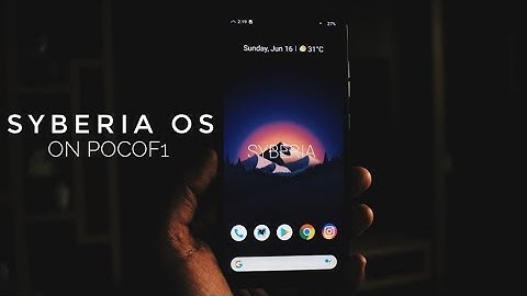 Syberia OS on Poco F1
