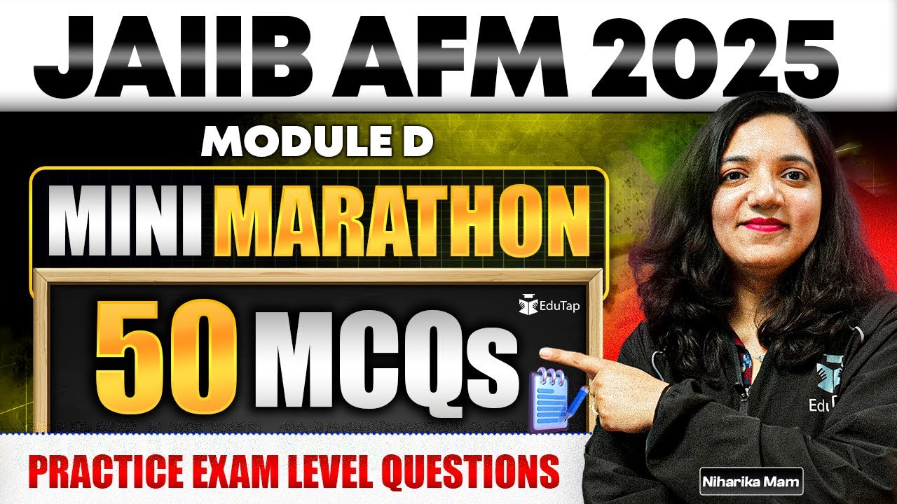 JAIIB AFM Marathon Classes 2025 | JAIIB AFM Module D Most Important & Expected Questions