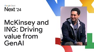 Driving value from GenAI: A McKinsey and ING perspective