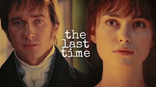Elisabeth & Mr. Darcy  'The Last Time'