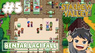BENTAR LAGI MUSIM GUGUR - Stardew Valley Multiplayer #5