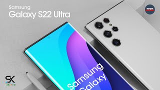 Samsung Galaxy S22 Ultra - 2022 Trailer