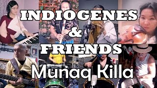 INDIOGENES UNITE ARTISTS FROM ALL OVER THE WORLD/MUNAQ KILLA