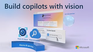 Build copilots with VISION | GPT-4 Turbo with Vision + Azure AI by Microsoft Mechanics 18,155 views 5 months ago 8 minutes, 44 seconds