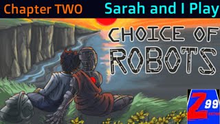 Sarah and I Continue "Choice of Robots" With Our New Robot GardyLoo Here in Chapter TWO! screenshot 4