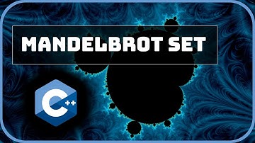 Mandelbrot Set explained (w/ code in C++)