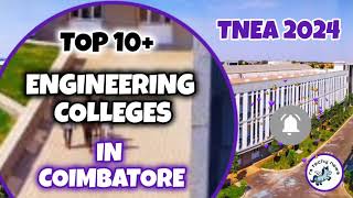 TOP 10+ 😱 ENGINEERING COLLEGES IN COIMBATORE | TNEA 2024 | BEST ENGINEERING COLLEGES IN COIMBATORE 💥