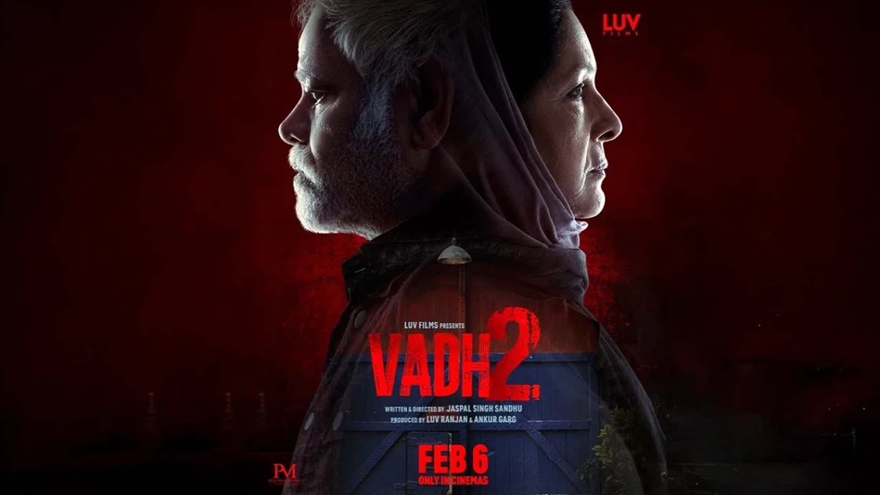 Vadh 2 Poster and Theatrical Release: Sanjay Mishra, Neena Gupta reunite for Luv Ranjan's drama