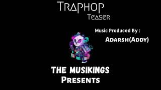 Information #trap #hiphop #new #song TrapHop|Teaser|Prod.By Addy|The Musikings|Latest Hip Hop And Trap Beat 2021 Update