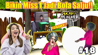 KITA TIMBUN GURU JAH4T PAKAI SALJU SAMPAI JADI BOLA SALJU!! UPDATE SCARY TEACHER 3D INDONESIA 2023