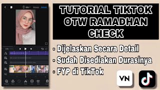 Tutorial TikTok Otw Ramadhan Check | Cara Edit Tiktok Otw Ramadhan Cek | Tiktok Viral