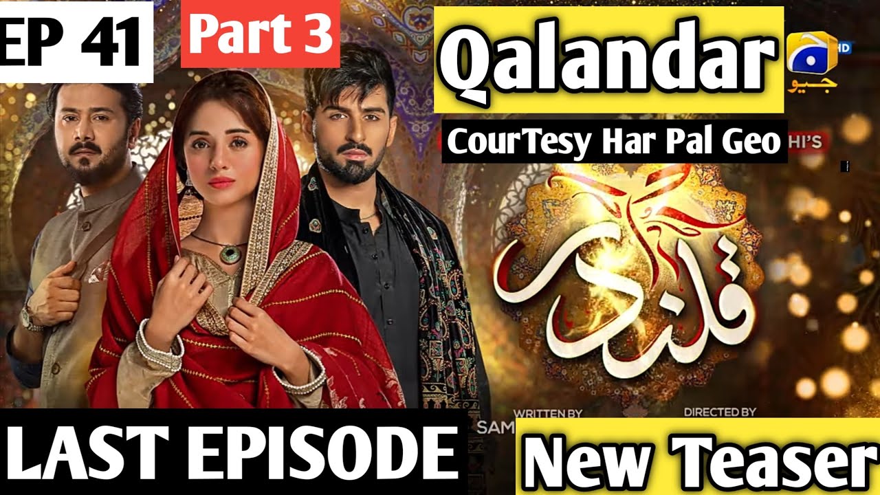 Qalandar Last Episode 41 New Teaser Part 3 Ya Drama Khatm Hon Wala Hai GeoTv DBG 1st March
