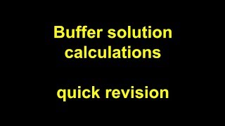 Quick Revision - Buffer solution calculations Net Worth