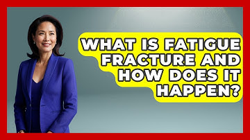 What Is Fatigue Fracture And How Does It Happen? - How Things Break